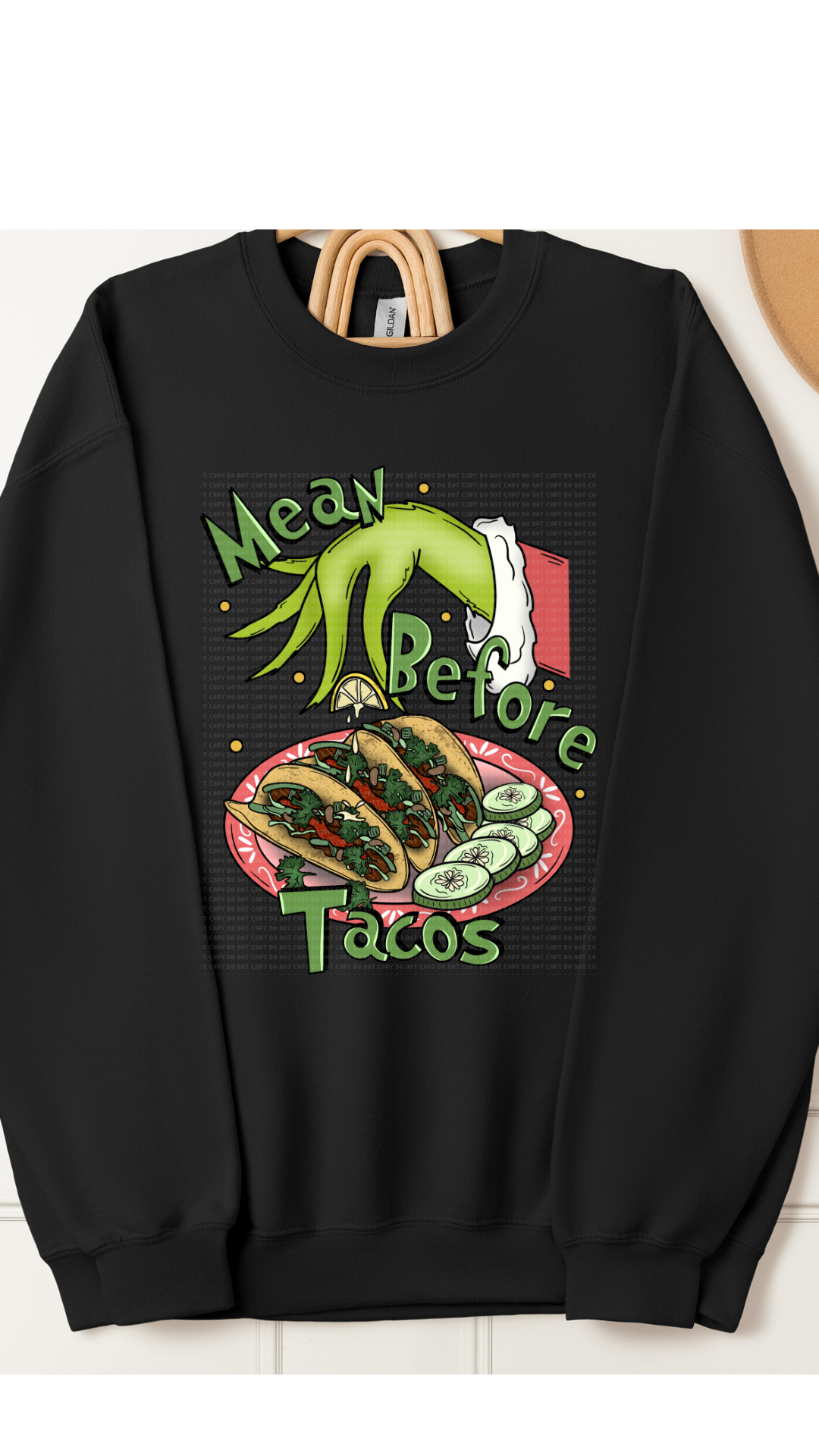 Mean Before Tacos Hoodie/Crewneck