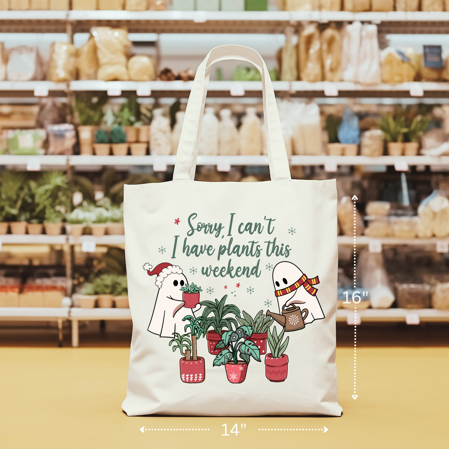 Sorry I have Plants Tote