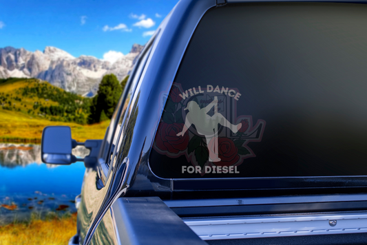 Will Dance For Diesel Car Decal