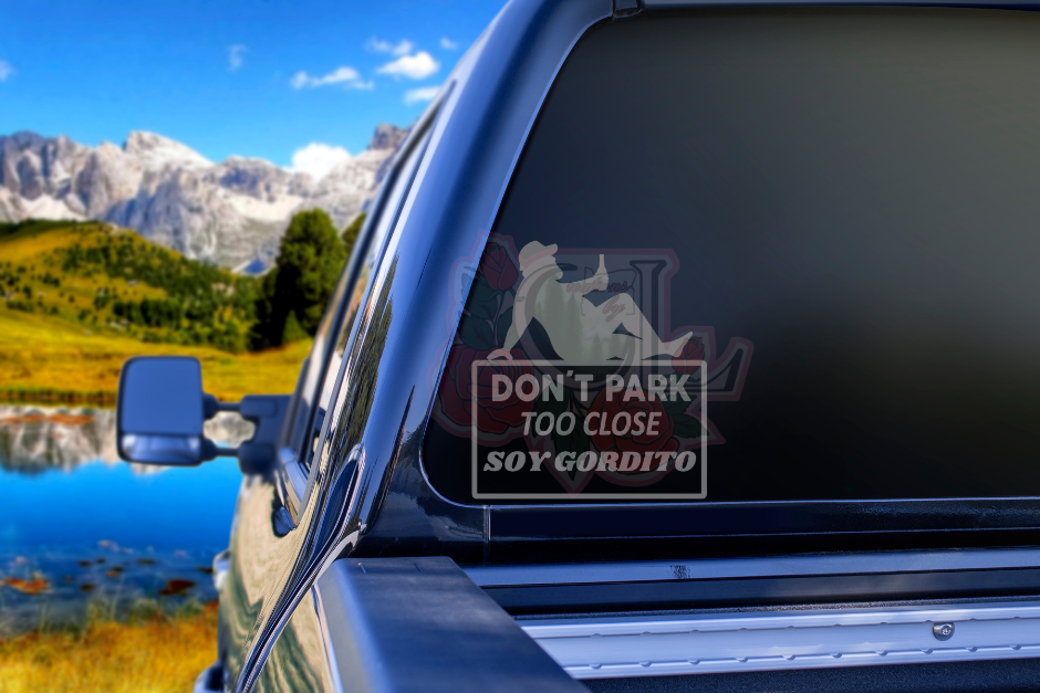 Don't Park.. Soy Gordito Car Decal