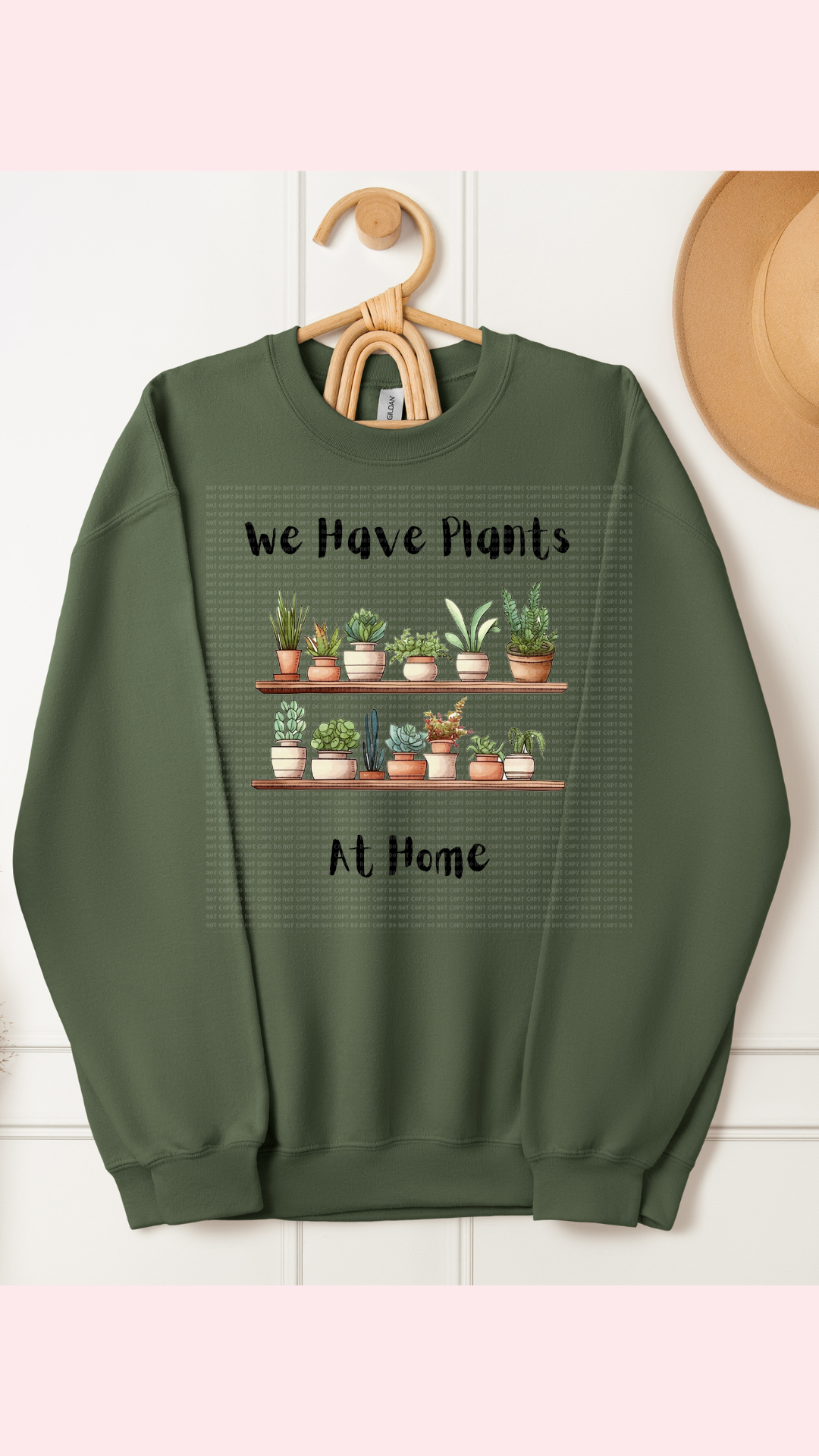 We have Plants at Home Shirt/Crewneck/Hoodie